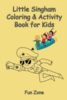 Little Singham Coloring and Activity Book for Kids: Fun activity Book to develop & engage kids to do gadget free Activities B0BNL5X37X Book Cover