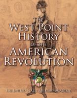 West Point History of the American Revolution 147678275X Book Cover