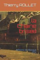 La Cha�ne Bris�e 1982913185 Book Cover