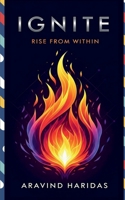 Ignite: Rise from Within B0FDZGXWHX Book Cover