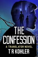 The Confession: A Suspense Thriller B0B7JDRVQD Book Cover
