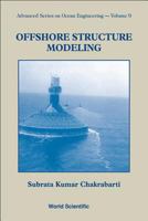 Offshore Structure Modeling (Advanced Series on Ocean Engineering ; V. 9) 9810215134 Book Cover