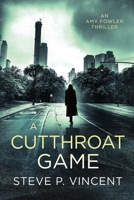 A Cutthroat Game (An action-packed conspiracy thriller) 0645482048 Book Cover