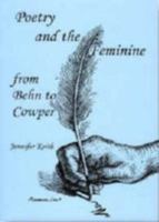 Poetry And The Feminine From Behn To Cowper 0874138914 Book Cover
