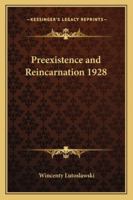 Preexistence and Reincarnation 1928 1162738901 Book Cover