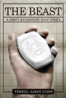 The Beast: A Dirty Bathhouse Soap Opera (Episode 01) 1507806256 Book Cover