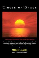 Circle of Grace: A True Story of Extraordinary Faith and the Power of Prayer 1481751670 Book Cover