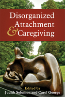 Disorganized Attachment and Caregiving 160918128X Book Cover