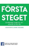 Första steget: En praktisk guide till att leva det liv du vill 9176996344 Book Cover