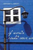 If Words Could Save Us [With CD (Audio)] 0982617194 Book Cover