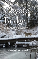 Coyote on the Bridge B0DTPFS9XK Book Cover