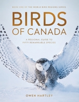 BIRDS OF CANADA: A Regional Guide to Fifty Remarkable Species B0H77RLNGZ Book Cover