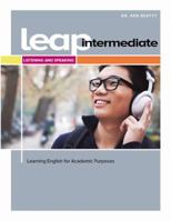 Leap (Learning for Academic Purposes) Intermediate, Listening and Speaking W/My Elab 2761355636 Book Cover