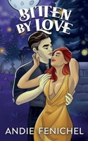 Bitten by Love 1970278099 Book Cover