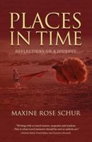 Places in Time: Reflections on a Journey 096494975X Book Cover