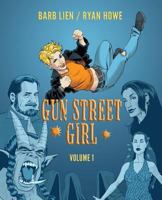 Gun Street Girl, Volume 1 1939562287 Book Cover