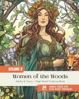 Women of the Woods Vol2: Adult and Teen High Detail Coloring Book Paperback B0CRRVRB39 Book Cover