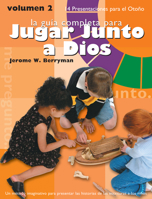 Guia Completa Para Jugar Junto a Dios, Volumen 2: 14 Presentaciones Para El Otono 1931960488 Book Cover