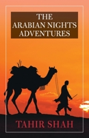 The Arabian Nights Adventures: US Edition 1912383926 Book Cover