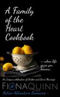 A Family of the Heart Cookbook (The World of Iniquus Special Titles and Collections, Action Adventure Romance) B0CJ4KDWXT Book Cover