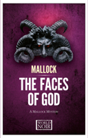 The Faces of God (The Mallock Mysteries Book 2) 160945250X Book Cover