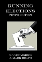 Running Elections B0948PLRXZ Book Cover