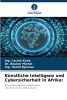 Künstliche Intelligenz und Cybersicherheit in Afrika (German Edition) 6209813798 Book Cover