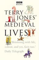 Terry Jones' Medieval Lives 0563522755 Book Cover