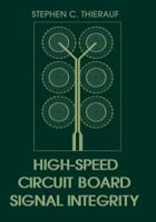 High-Speed Circuit Board Signal Integrity (Artech House Microwave Library) 1580531318 Book Cover