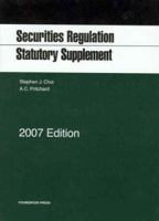 Securities Regulation Statutory Supplement, 2007 ed. 1599412683 Book Cover