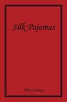 Silk Pajamas 1514409720 Book Cover