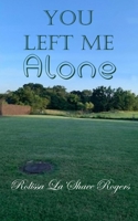 You Left Me Alone B09HG59RCT Book Cover