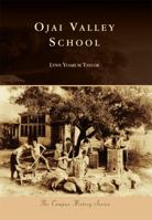 Ojai Valley School 1467132640 Book Cover