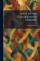 A Key to the Colloquies of Erasmus 1025762908 Book Cover