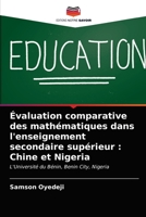 Évaluation comparative des mathématiques dans l'enseignement secondaire supérieur : Chine et Nigeria: L'Université du Bénin, Benin City, Nigeria 6203633607 Book Cover