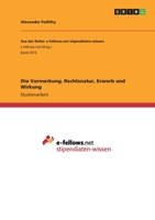 Die Vormerkung. Rechtsnatur, Erwerb und Wirkung (German Edition) 3346217760 Book Cover