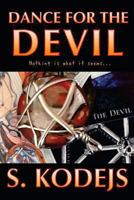 Dance For The Devil 149228520X Book Cover