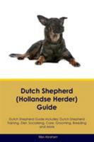 Dutch Shepherd (Hollandse Herder) Guide Dutch Shepherd Guide Includes: Dutch Shepherd Training, Diet, Socializing, Care, Grooming, Breeding and More 152690652X Book Cover