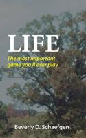 Life: The most important game you'll ever play 172594152X Book Cover