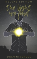 THE LIGHT WE FIND DELUXE B08R7ZP6W8 Book Cover