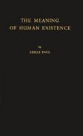 Meaning of Human Existence: B0007EJTP6 Book Cover