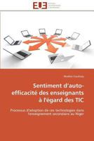 Sentiment D Auto-Efficacita(c) Des Enseignants A L'A(c)Gard Des Tic 3841792863 Book Cover
