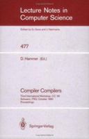 Compiler Compilers: Third International Workshop, CC `90. Schwerin, FRG, October 22-24, 1990. Proceedings 3540536698 Book Cover