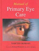 Manual of Primary Eye Care 0750622210 Book Cover