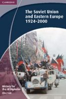 History for the Ib Diploma: The Soviet Union and Eastern Europe 1924-2000 1107693446 Book Cover