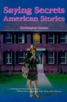Saying Secrets: American Stories 0595127754 Book Cover
