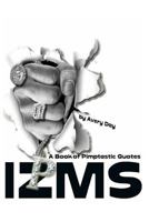 Izms: A Book of Pimptastic Quotes (THUW 1) 1482328925 Book Cover