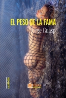 El peso de la fama B09F1G2K8M Book Cover