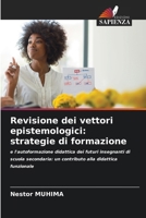 Revisione dei vettori epistemologici: strategie di formazione (Italian Edition) 6207901754 Book Cover