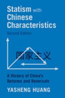 Statism with Chinese Characteristics: A History of China's Reforms and Reversals 1009680676 Book Cover